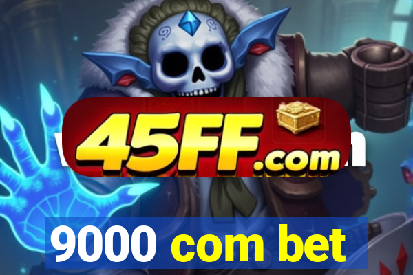 9000 com bet